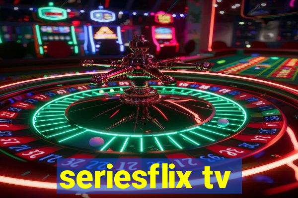 seriesflix tv